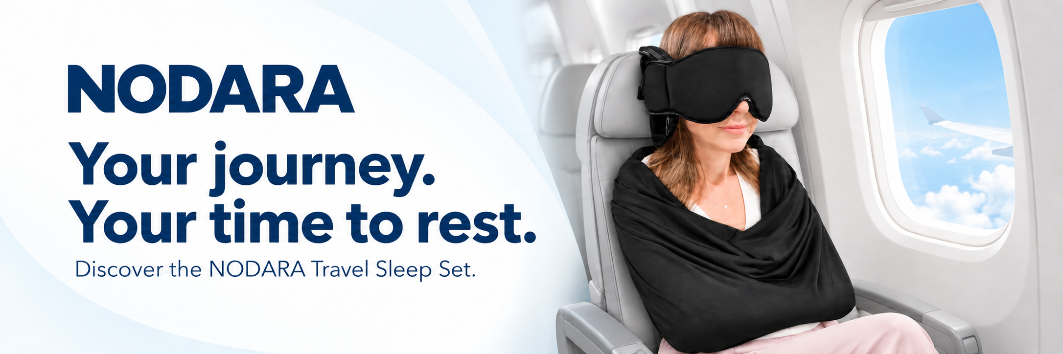 NODARA. Your journey. Your time to rest. A traveller wearing the sleep set in an airplane seat.